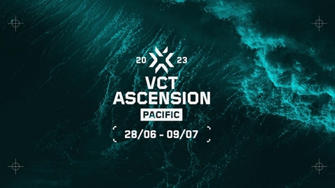 Lịch thi đấu VCT Ascension Thái Bình Dương 2023